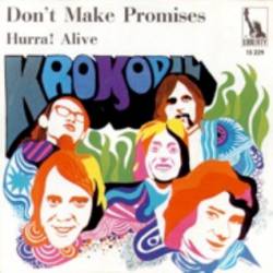 Krokodil : Don't Make Promises - Hurra! Alive